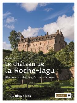 Réédition du livre Le château de la Roche-Jagu - Histoire et architecture d&#039;un manoir breton